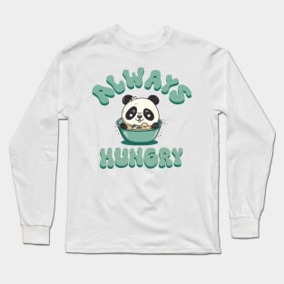 Always Hungry Panda Long Sleeve T-Shirt